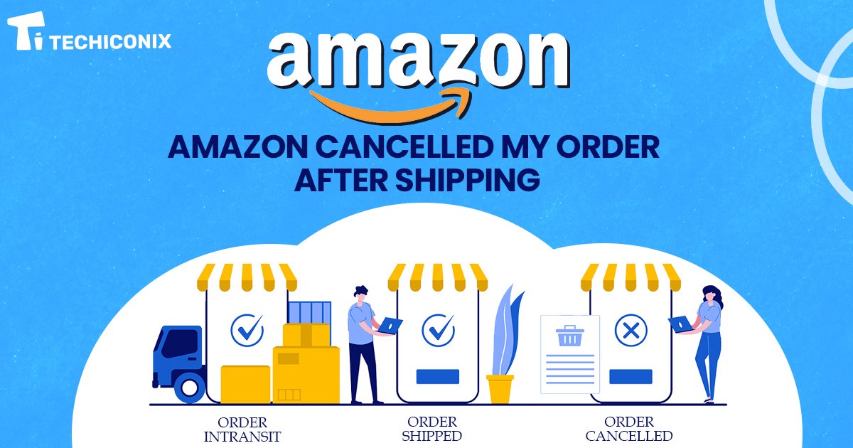 why amazon cancelled my order